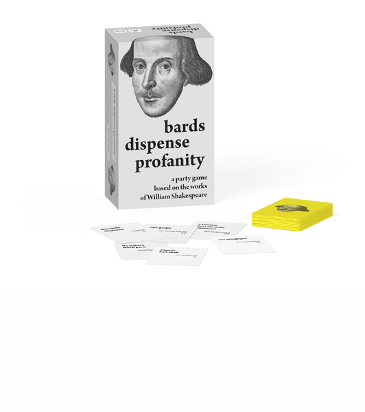 Bards Dispense Profanity: a party game based on the works of William Shakespeare