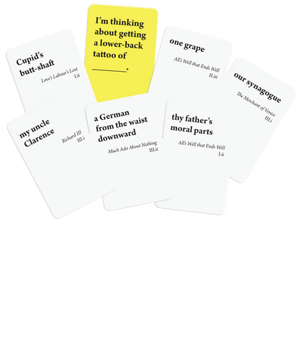 Bards Dispense Profanity: a party game based on the works of William Shakespeare